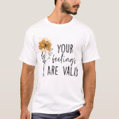 あなたの気持ちは正当です Tシャツ (正面)