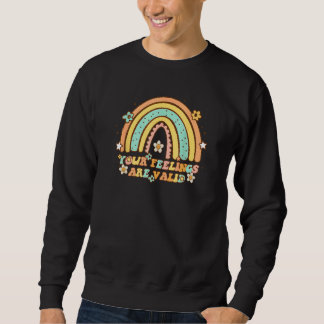 あなたの気持ちは正当 Retro Rainbow メンタルヘルス スウェットシャツ