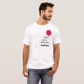 あなたの気球を後を追って下さい Tシャツ (正面フル)