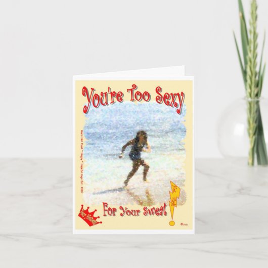あなたの汗のためにあなたは余りにセクシー! カード (正面)