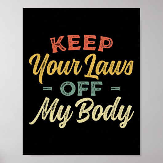 あなたの法則オフmy体プロチョイス女性の権利Fem ポスター (正面)