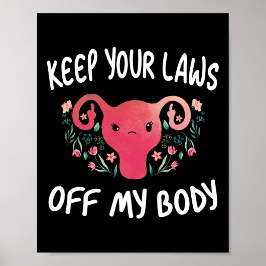 あなたの法律は私の体のプロ選択フェミニストおもしろいUt ポスター (正面)