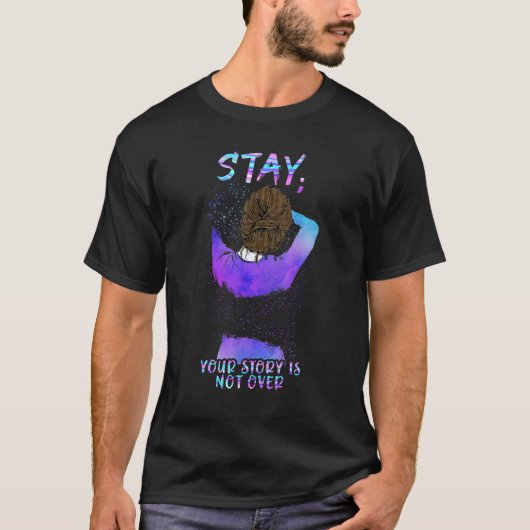 あなたの物語はまだ終わらない 自殺予防 Tシャツ (正面)