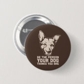 あなたの犬がある考える人があって下さい 缶バッジ (正面&裏面)