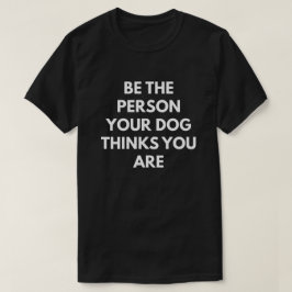 あなたの犬がある考える人があって下さい Tシャツ