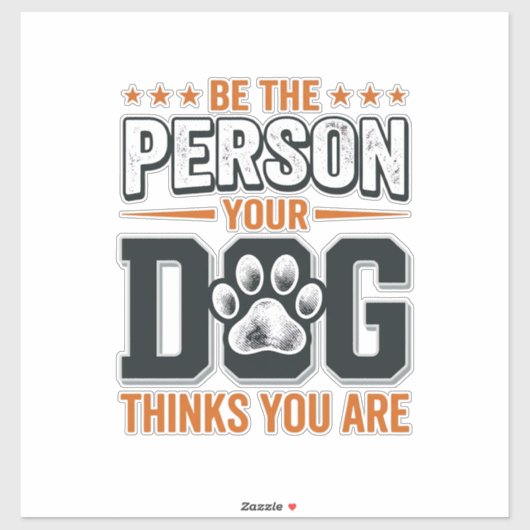 あなたの犬が思っているあなたであれ Tシャツ デザイン シール (シート)