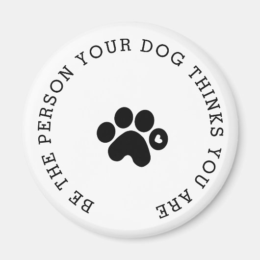 あなたの犬が磁石考えである人はモダン、 マグネット (正面)