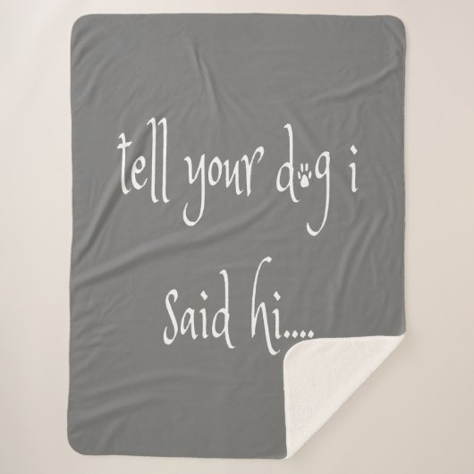 あなたの犬に私はハイシェルパ毛布を言った シェルパブランケット (正面)