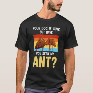あなたの犬はかわいいけどAnt+Antのグッズを見たかわ? Tシャツ