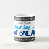 あなたの犬はオンラインで間抜けはない – ドイツ語翻訳! モーフィングマグカップ (中央)