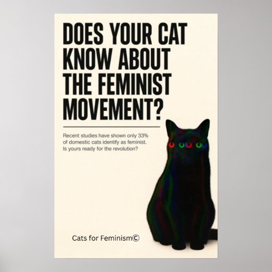 あなたの猫はフェミニスト運動に備わっていますか? ポスター (正面)