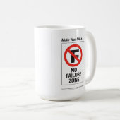 あなたの生命に"失敗の地帯"のマグをしないで下さい コーヒーマグカップ (正面右)