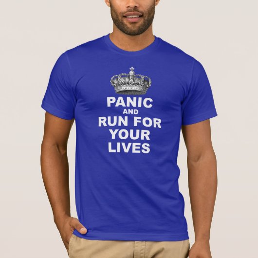 あなたの生命のパニックそして操業 Tシャツ (正面)