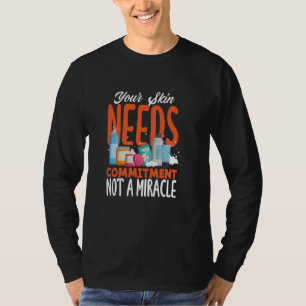あなたの皮膚は奇跡のテストではなくコミットメントを必要おもしろいとする Tシャツ