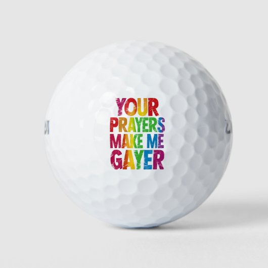 あなたの祈りで私はさらにゲイに Rainbow Pride Flag LGBT ゴルフボール (正面)