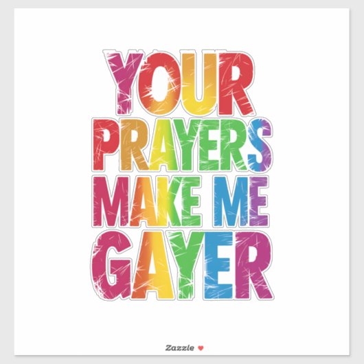 あなたの祈りで私はさらにゲイに Rainbow Pride Flag LGBT シール (シート)