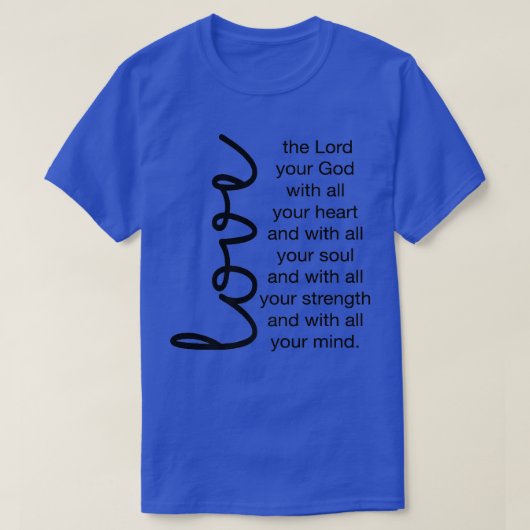 あなたの神の主を愛しなさいハート信仰P Tシャツ (デザイン正面)