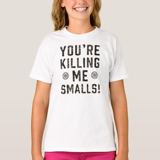 あなたの私を殺すこと小さいサイズ Tシャツ (正面)