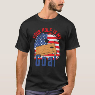 あなたの穴が僕のゴール アメリカ国旗 コーンホールT Tシャツ
