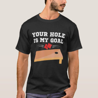 あなたの穴が私の目標 コーンホール プレーヤー ビン袋 チーム Tシャツ