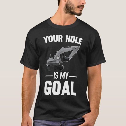あなたの穴は僕のゴール穴掘り機 Tシャツ (正面)