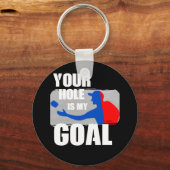 あなたの穴は私のゴールのコーンホールおもしろいギフト男性へ キーホルダー (正面)