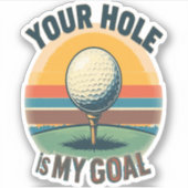 あなたの穴は私のゴールゴルフのゴルファーだ シール (正面)