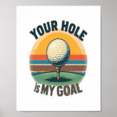 あなたの穴は私のゴールゴルフのゴルファーだ ポスター (正面)