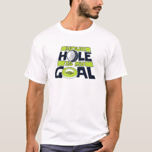 あなたの穴は私のゴール選手プロゴルファーのゴルフ脚である Tシャツ