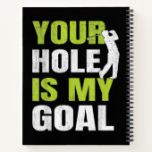 あなたの穴は私のゴール – ゴルフプレーヤーゴルフのユーモアP ノートブック (裏面)