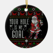 あなたの穴マイゴールサンタ遊ズのゴルフ醜いセーター セラミックオーナメント (正面)