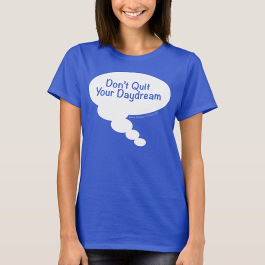 あなたの空想をやめないで下さい Tシャツ (正面)