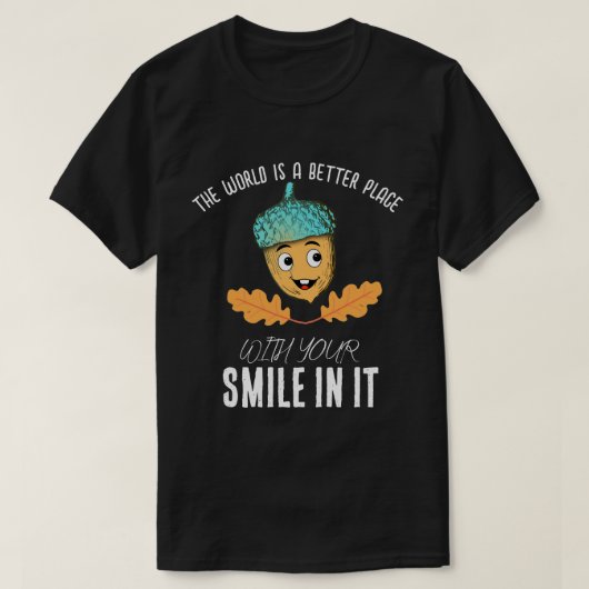 "あなたの笑顔で世界はもっと素敵に" スマイルどんぐり Tシャツ (デザイン正面)