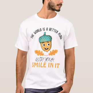 "あなたの笑顔で世界はより良い場所に" スマイルどんぐり Tシャツ