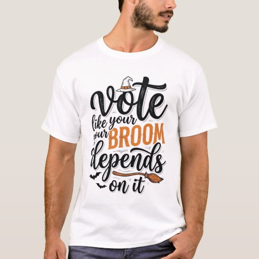 あなたの箒がそれにかかっているように投票 Halloween Tシャツ (正面)