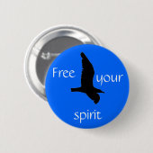 あなたの精神を解放しなさい | 缶バッジ (正面&裏面)