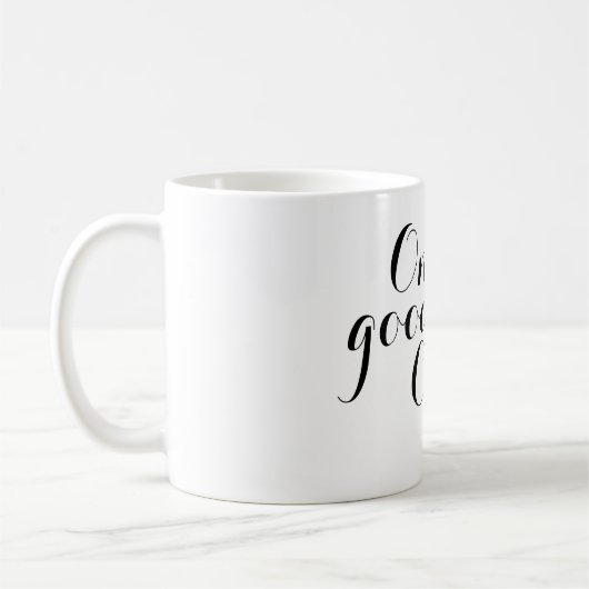 あなたの素敵なことわざ:唯一の良いコーヒー コーヒーマグカップ (左)