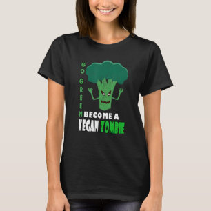 あなたの緑のビーガン食べゾンビになる Tシャツ