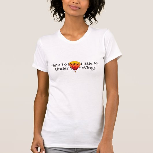 あなたの翼の下の上の空気 Tシャツ (正面)