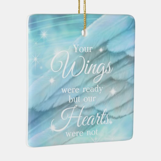あなたの翼は準備ができていた我々のハートは記念されなかった セラミックオーナメント (右)