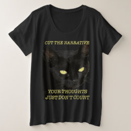 あなたの考えは無視される 物語を切断せよ 猫 プラスサイズTシャツ