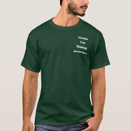 あなたの考えることを変えて下さい! 、illinoisGoGreen.org Tシャツ (正面)