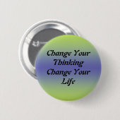 あなたの考えるな変更をあなたの生命変えて下さい 缶バッジ (正面&裏面)