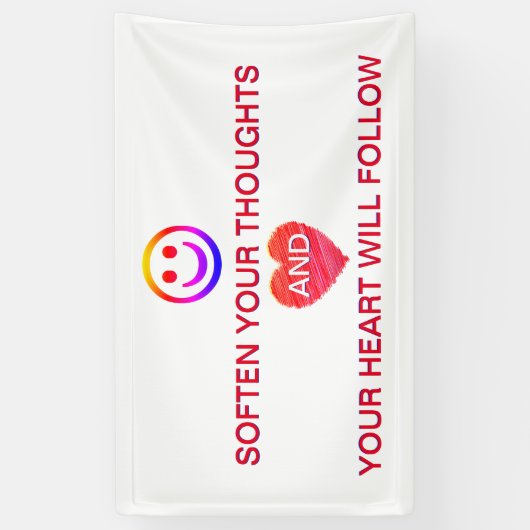 あなたの考えを柔らかくし、あなたのハート後を追は 横断幕 (縦)