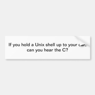 あなたの耳へのUNIXシェル-バンパーステッカー バンパーステッカー