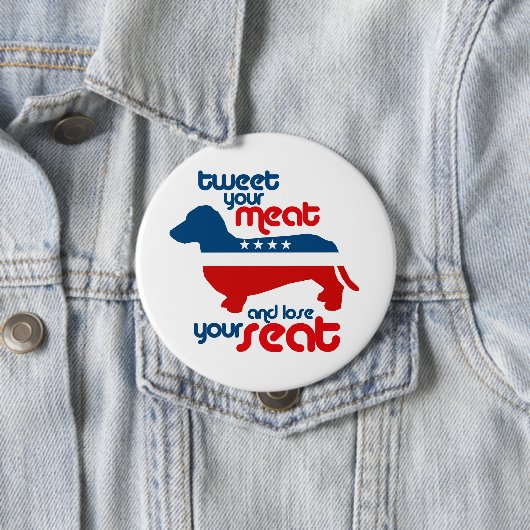 あなたの肉はさえずり、あなたの座席を失います- 缶バッジ (インサイチュ)