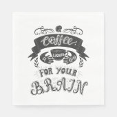 あなたの脳のために液体ハグをコーヒーで飲む スタンダードランチョンナプキン (正面)