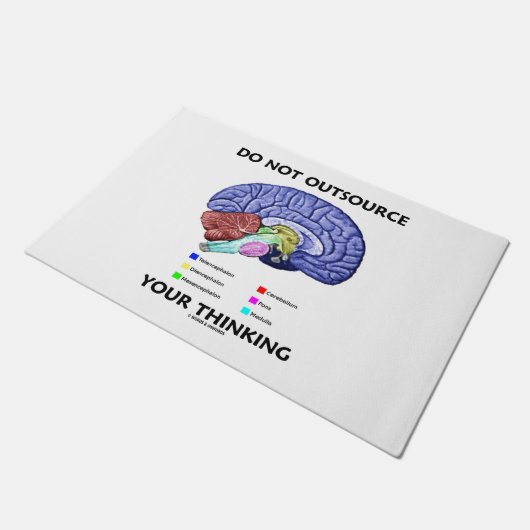 あなたの脳の解剖学的考えるユーモアをアウトソーシングしてはいけない ドアマット (アングル)