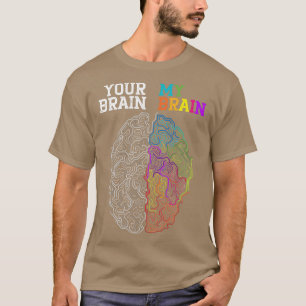 あなたの脳は私の脳を受け入れる神経多様性ADHD Aw Tシャツ