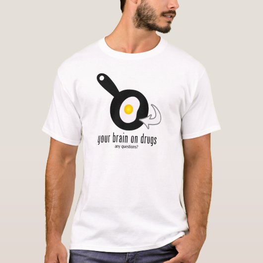 あなたの脳は薬に関する Tシャツ (正面)